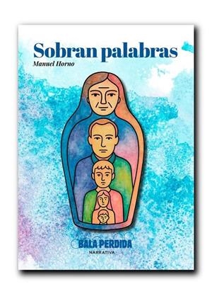 SOBRAN PALABRAS | 9788412866278 | HORNO, MANUEL