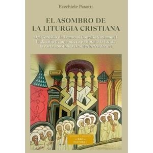ASOMBRO DE LA LITURGIA CRISTIANA, EL | 9788422024125 | PASOTTI, EZECHIELE