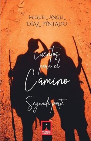 CUENTOS PARA EL CAMINO II | 9791399057775 | DIAZ PINTADO, MIGUEL ÁNGEL