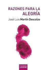 RAZONES PARA LA ALEGRIA | 9788430122769 | MARTIN DESCALZO, JOSE LUIS