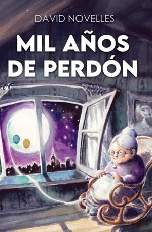 MIL AÑOS DE PERDON | 9788409715954 | NOVELLES, DAVID