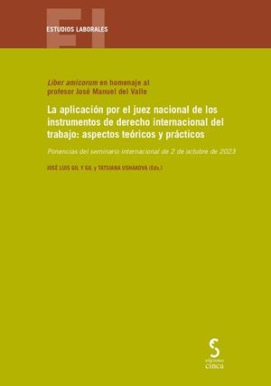 APLICACIÓN POR EL JUEZ NACIONAL DE LOS INSTRUMENTOS DE DERECHO INTERNACIONAL DEL TRABAJO, LA | 9788410167537 | VARIOS AUTORES