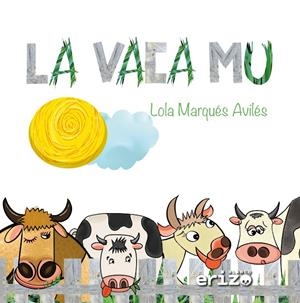 VACA MU, LA | 9788412964769 | MARQUES AVILES, LOLA
