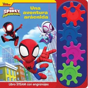 AVENTURA ARACNIDA, UNA. LIBRO STEAM CON ENGRANAJES SPIDEY | 9798384601395 | SPIDEY