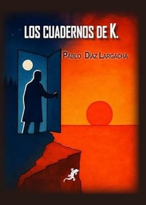 CUADERNOS DE K, LOS | 9791399086218 | DIAZ LARGACHA, PABLO