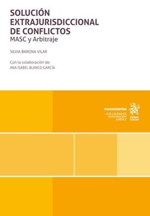 SOLUCIÓN EXTRAJURISDICCIONAL DE CONFLICTOS. MASC Y ARBITRAJE | 9791370212605 | BARONA VILAR, SILVIA / BLANCO GARCIA, ANA