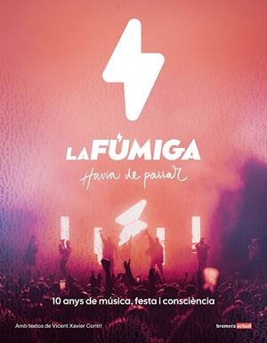 FÚMIGA, LA. HAVIA DE PASSAR | 9788413588278 | CONTRÍ, VICENT