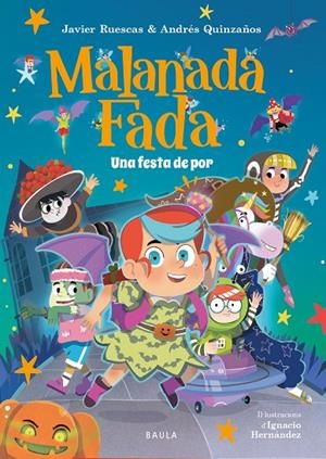 MALANADA FADA 03. UNA FESTA DE POR | 9788447954735 | RUESCAS SÁNCHEZ, JAVIER / QUINZAÑOS GUTIÉRREZ, ANDRÉS
