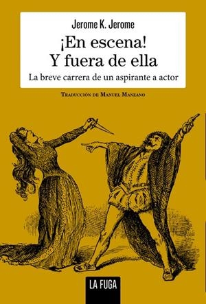 EN ESCENA! Y FUERA DE ELLA | 9788412832372 | JEROME, JEROME K.