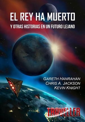 REY HA MUERTO Y OTRAS HISTORIAS EN UN FUTURO LEJANO, EL | 9788412890792 | HANRAHAN, GARETH