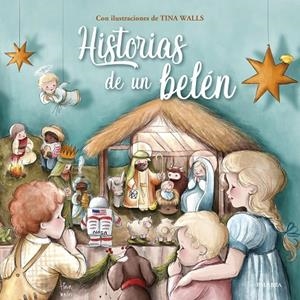 HISTORIAS DE UN BELÉN | 9788413684833 | WALLS, TINA
