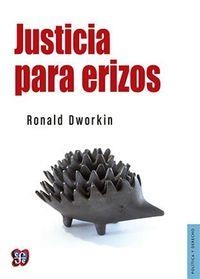 JUSTICIA PARA ERIZOS | 9786071621184 | DWORKIN, RONALD