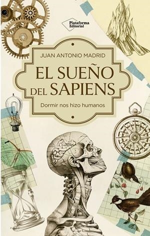 SUEÑO DEL SAPIENS, EL | 9791387813314 | MADRID, JUAN ANTONIO