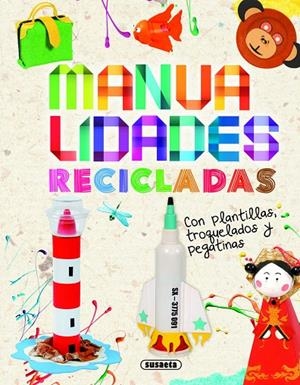MANUALIDADES RECICLADAS | 9788410844476 | SUSAETA EDICIONES
