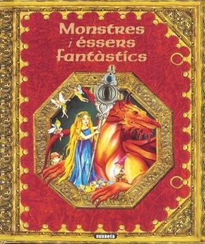 MONSTRES I ÉSSERS FANTASTICS | 9788410841826 | SUSAETA, EQUIPO
