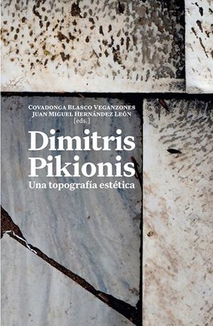 DIMITRIS PIKIONIS | 9788412964554 | BLASCO VEGANZONES, COVADONGA / FERLENGA, ALBERTO / HERNÁNDEZ LEÓN, JUAN MIGUEL / PAPOULIAS, HARIS