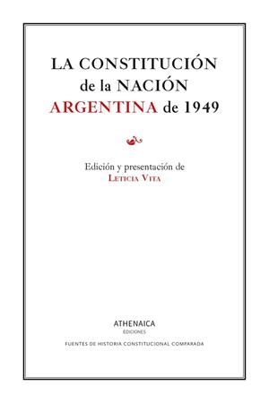 CONSTITUCIÓN DE LA NACIÓN ARGENTINA DE 1949, LA | 9788419874337 | VITA, LETICIA