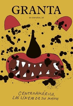 GRANTA EN ESPAÑOL 26 "CENTROAMÉRICA, LAS LÍNEAS DE SUS MANOS" | 9788412957181 | MILES, VALERIE