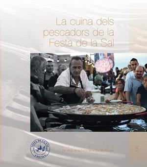 CUINA DELS PESCADORS DE LA FESTA DE LA SAL, LA | 9788409758937 | MUSEU DE L'ESCALA