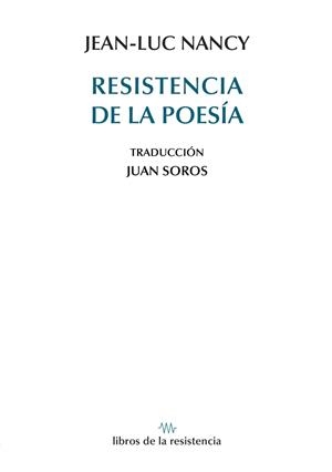 RESISTENCIA DE LA POESÍA | 9788419943330 | NANCY, JEAN-LUC