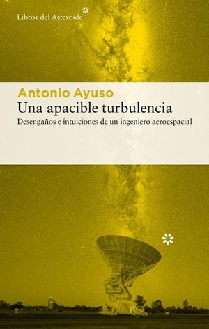 APACIBLE TURBULENCIA, UNA | 9788410178724 | AYUSO, ANTONIO