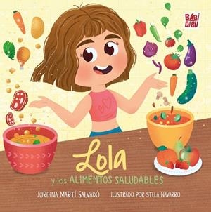 LOLA Y LOS ALIMENTOS SALUDABLES | 9791387821838 | MARTI SALVADO, JORDINA