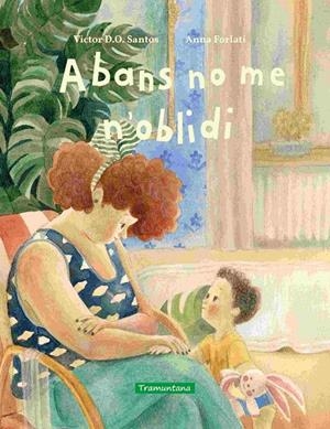 ABANS NO ME N'OBLIDI | 9788419829696 | SANTOS, VICTOR D. O.
