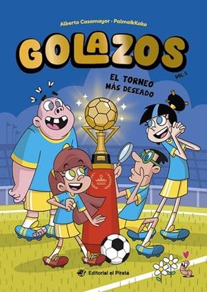 GOLAZOS 02. EL TORNEO MÁS DESEADO | 9788419898555 | CASAMAYOR, ALBERTO