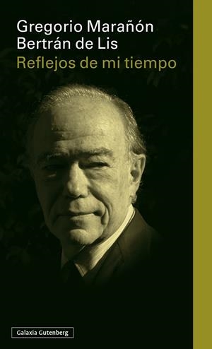 REFLEJOS DE MI TIEMPO | 9791387605186 | MARAÑON, GREGORIO