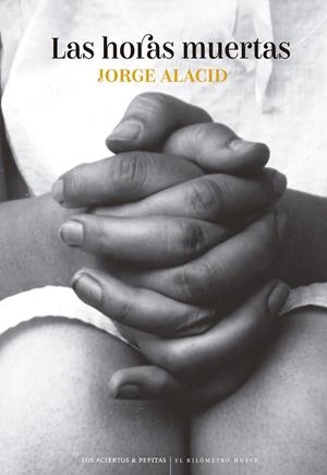 HORAS MUERTAS, LAS | 9788419689306 | ALACID, JORGE