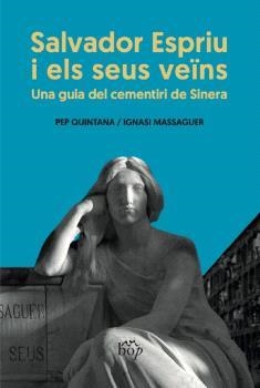 SALVADOR ESPRIU I ELS SEUS VEÏNS | 9791399077605 | QUINTANA RIERA, PEP