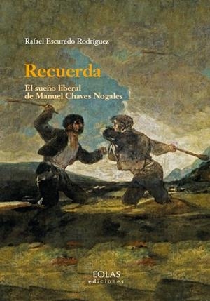 RECUERDA. EL SUEÑO LIBERAL DE MANUEL CHAVES NOGALES | 9791387753382 | ESCUREDO, RAFAEL