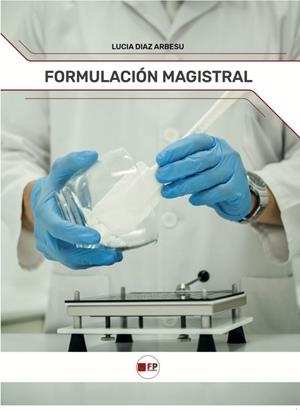 FORMULACIÓN MAGISTRAL | 9791387965150 | DIAZ ARBESU, LUCIA