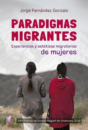 PARADIGMAS MIGRANTES | 9791387673093 | FERNANDEZ GONZALO, JORGE