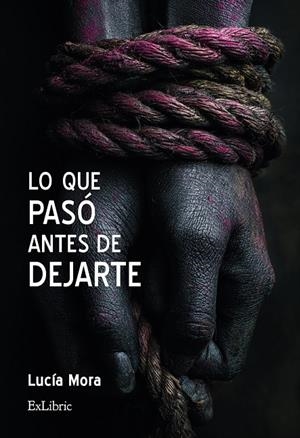 LO QUE PASO ANTES DE DEJARTE | 9791387944414 | MORA, LUCIA