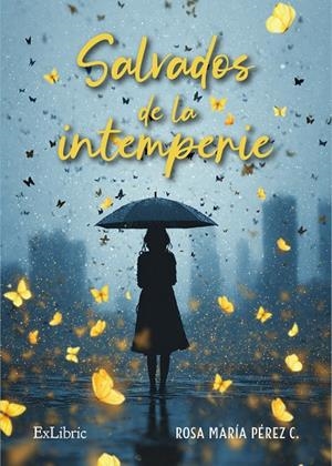 SALVADOS DE LA INTEMPERIE | 9791387944421 | PEREZ C., ROSA MARIA
