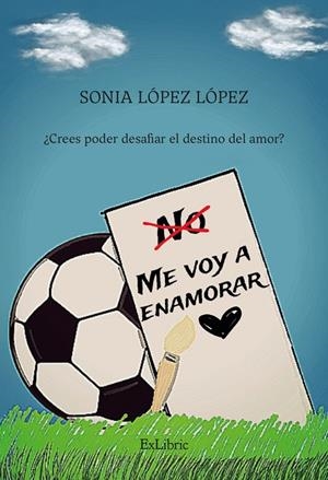 NO ME VOY A ENAMORAR | 9791387944216 | LOPEZ LOPEZ, SONIA