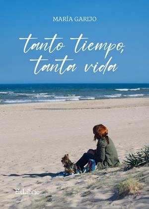 TANTO TIEMPO, TANTA VIDA | 9791387944315 | GARIJO, MARIA