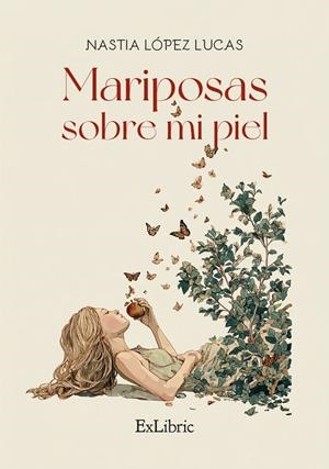 MARIPOSAS SOBRE MI PIEL | 9791387944490 | LOPEZ LUCAS, NASTIA