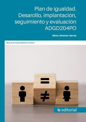 PLAN DE IGUALDAD. DESARROLLO, IMPLANTACION, SEGUIMIENTO Y EVALUACIÓN | 9788411849180 | JIMÉNEZ GARCIA, ALICIA
