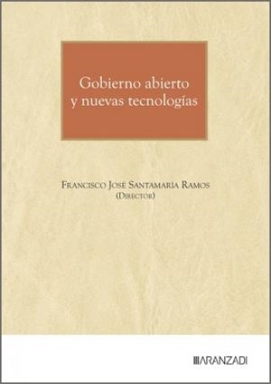 GOBIERNO ABIERTO Y NUEVAS TECNOLOGIAS | 9788410853751 | SANTAMARIA RAMOS, FRANCISCO JOSE