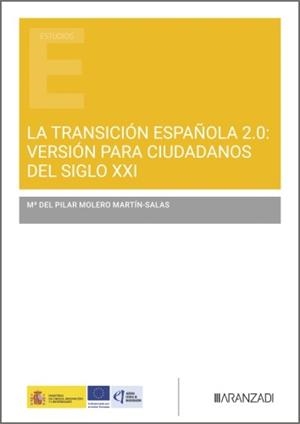 TRANSICIÓN ESPANOLA 2.0, LA : VERSIÓN PARA CIUDADANOS DEL SIGLO XXI | 9788410854130 | MOLERO MARTIN-SALAS, Mª DEL PILAR