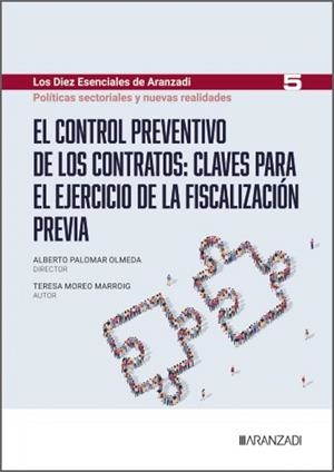 CONTROL PREVENTIVO DE LOS CONTRATOS, EL : CLAVES PARA EL EJERCICIO DE LA FISCALIZACIÓN PREVIA | 9788410854475 | PALOMAR, ALBERTO / MOREO MARROIG, TERESA