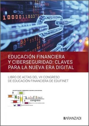EDUCACIÓN FINANCIERA Y CIBERSEGURIDAD : CLAVES PARA LA NUEVA ERA DIGITAL | 9788410854857 | EDUFINET