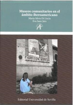 MUSEOS COMUNITARIOS EN EL ÁMBITO IBEROAMERICANO | 9788447226610 | DI LISCIA, MARIA SILVA