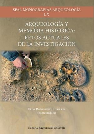ARQUEOLOGIA Y MEMORIA HISTORICA : RETOS ACTUALES DE LA INVESTIGACIÓN | 9788447226757 | RODRÍGUEZ GUTIÉRREZ, OLIVA/BARRERA BECERRA, EDUARDO/GIRÁLDEZ DÍAZ, FRANCISCO JAVIER/MORENO MARTÍN, A