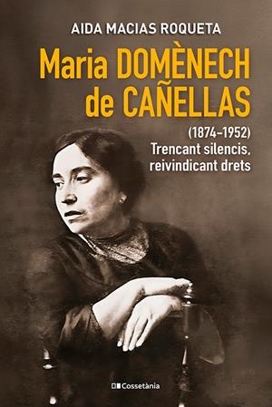 MARIA DOMÈNECH DE CAÑELLAS (1874-1952) | 9788413565248 | MACIAS ROQUETA, AIDA