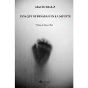 DOS QUE SE BESABAN EN LA MUERTE | 9788412970937 | RELLO, MATEO