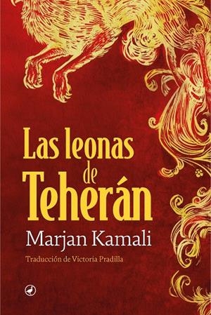 LEONAS DE TEHERÁN, LAS | 9788419722140 | KAMALI, MARJAN