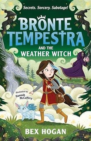BRONTE TEMPESTRA AND THE WEATHER WITCH | 9781800784932 | HOGAN, BEX